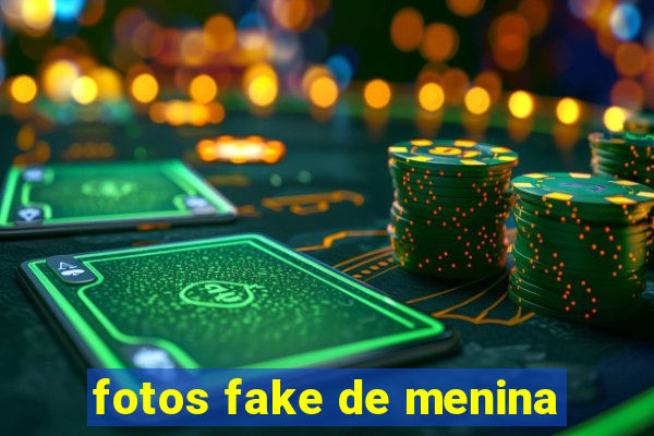 fotos fake de menina